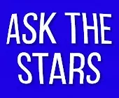 Ask The Stars